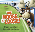 The Moose is Loose
